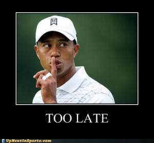 funny-sports-pictures-tiger-woods-too-late